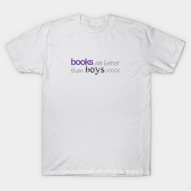 Books are Better than Boys T-Shirt by Fairytale Tees